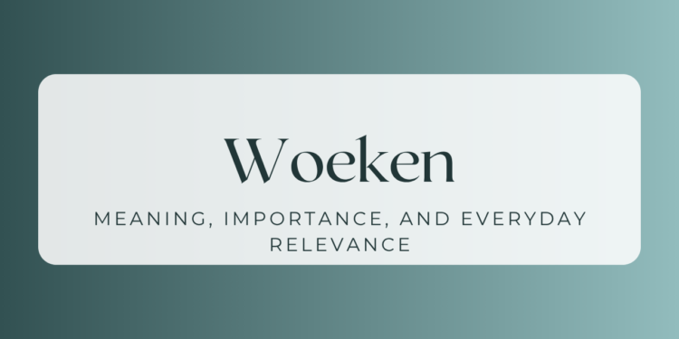 Woeken