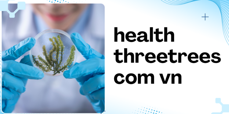 health threetrees com vn
